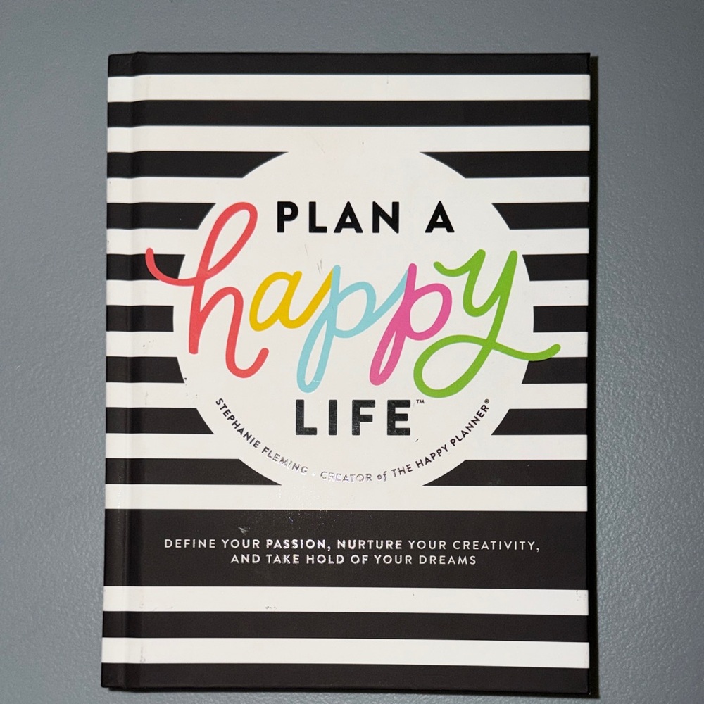 NWOT Plan A Happy Life Hardcover Life and Strategy Planning Book - Multi Color